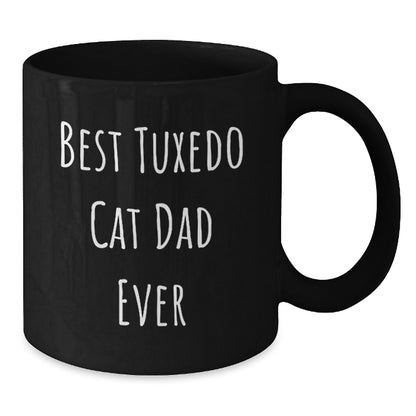 Funny Tuxedo Cat Dad Ever Gifts from Men, Unique Graduation Gifts for Women, Best Black Coffee Mug - Additional