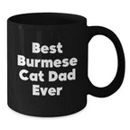 Burmese Cat Lovers Gifts from Mom to Best Graduation Ever Funny Mugs Dad's Unique Gifts