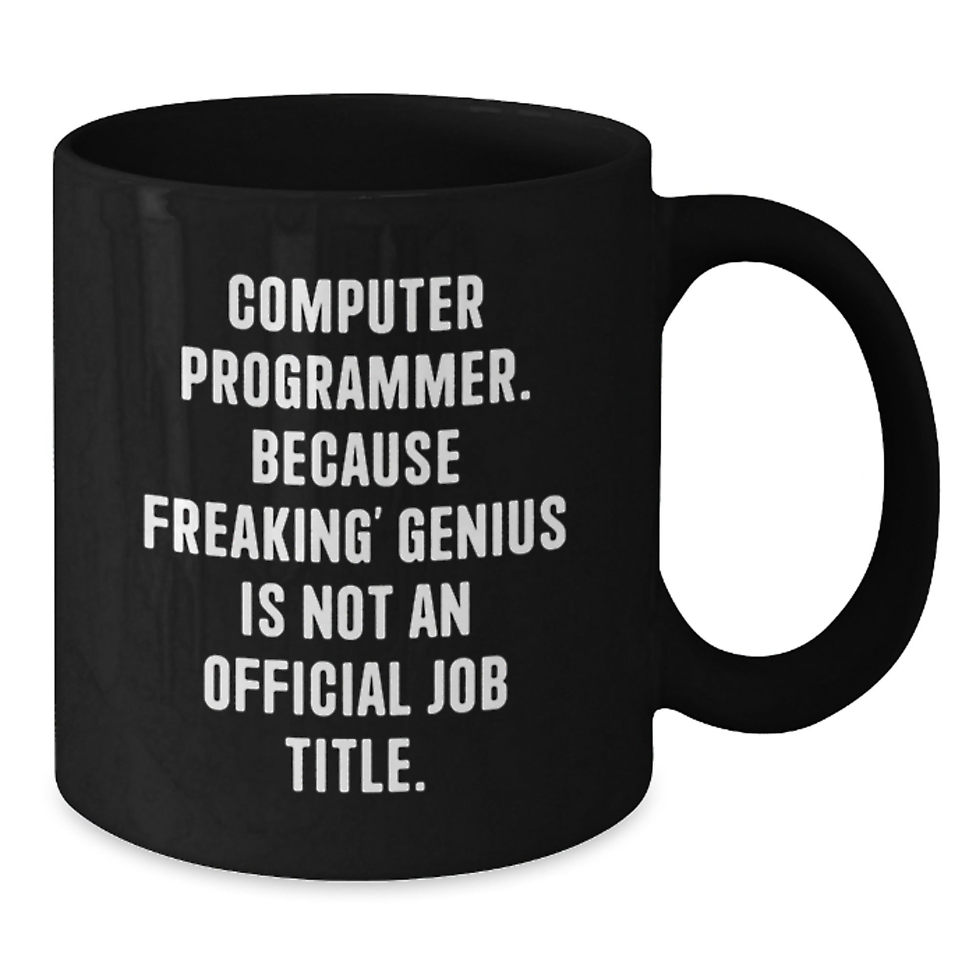 Funny Computer Programmer Gifts, Black Coffee Mug, Valentine's Unique Gifts from Men, for Computer Programmer, Perfect for Coworkers and Friends