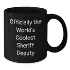 Funny Gifts from Friends for Sheriff Deputy - Officially The World's Coolest Sheriff Deputy Mugs - Christmas Unique