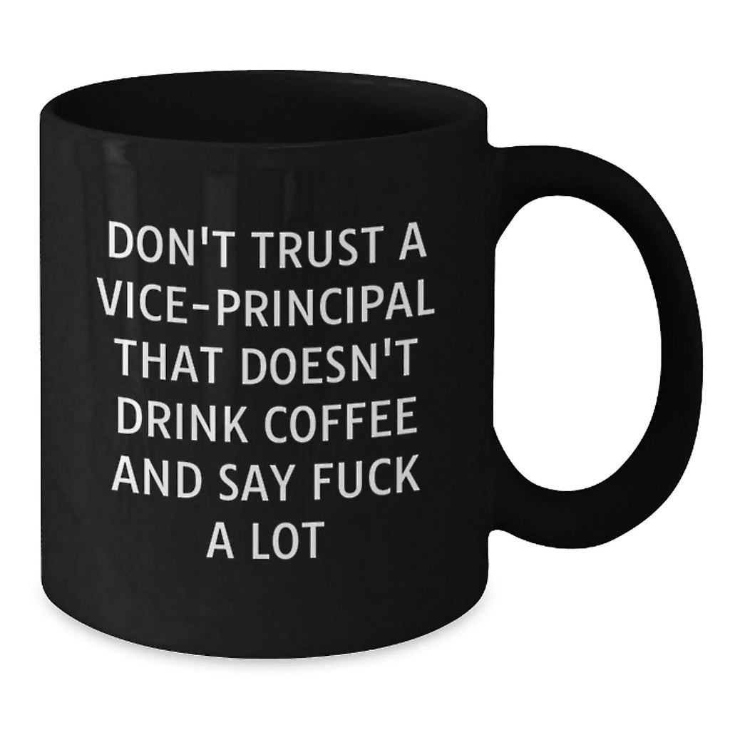 Funny Vice-principal Gifts from Men and Women - Black Coffee Mugs for Vice-principal - Christmas Unique Gifts