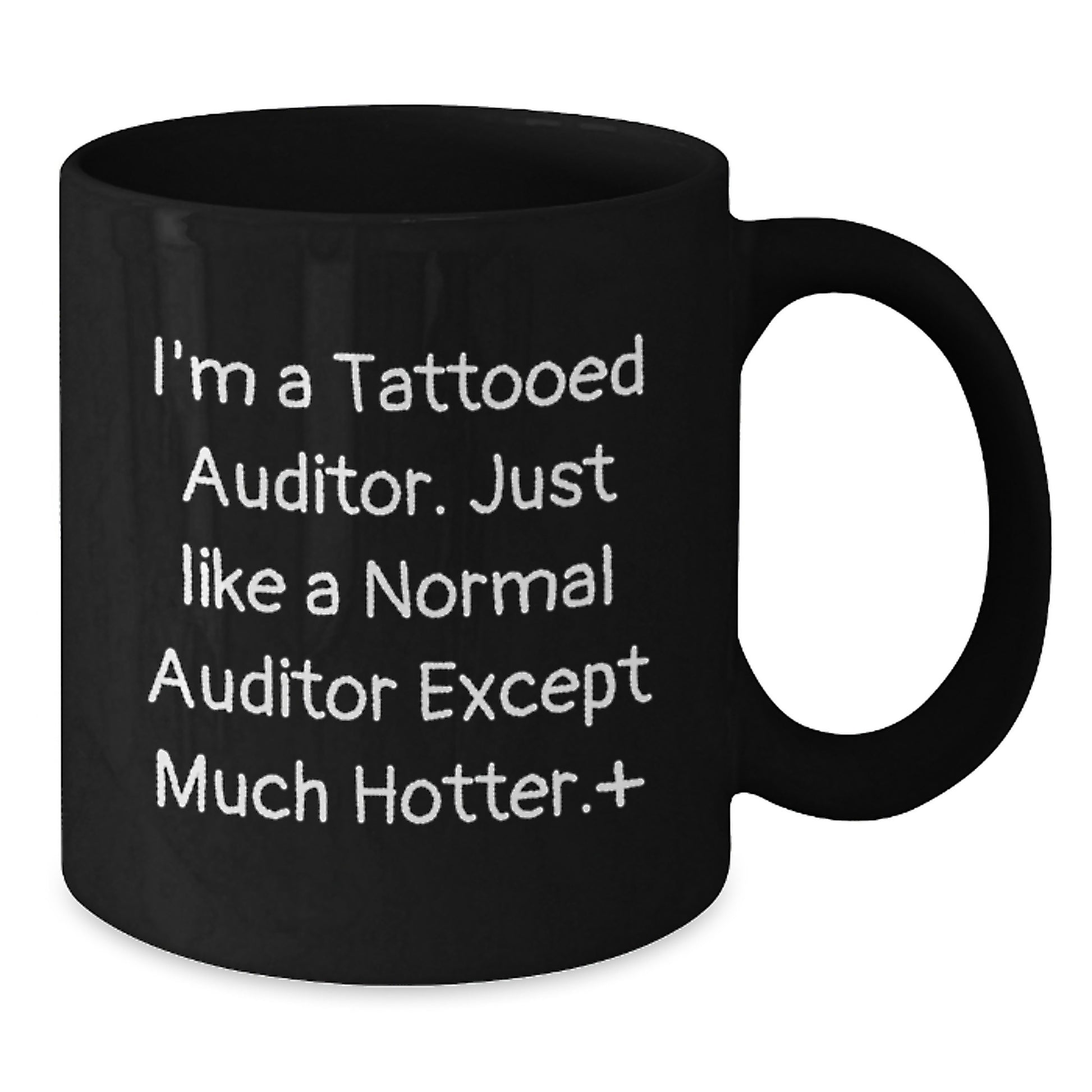 Auditor Humor Gifts from Men, Funny Quote on Black Coffee Mug, Perfect Graduation Unique Gifts for Auditor, Inspirational Motivation for Women - Additional