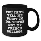 French Bulldog Lover Gifts from Men to Friends on Valentine's Funny Black Coffee Mug