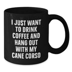 Funny Cane Corso Dog Lover Gifts from Friends for Valentine's Unique Gifts for Him or Her Black Coffee Mug
