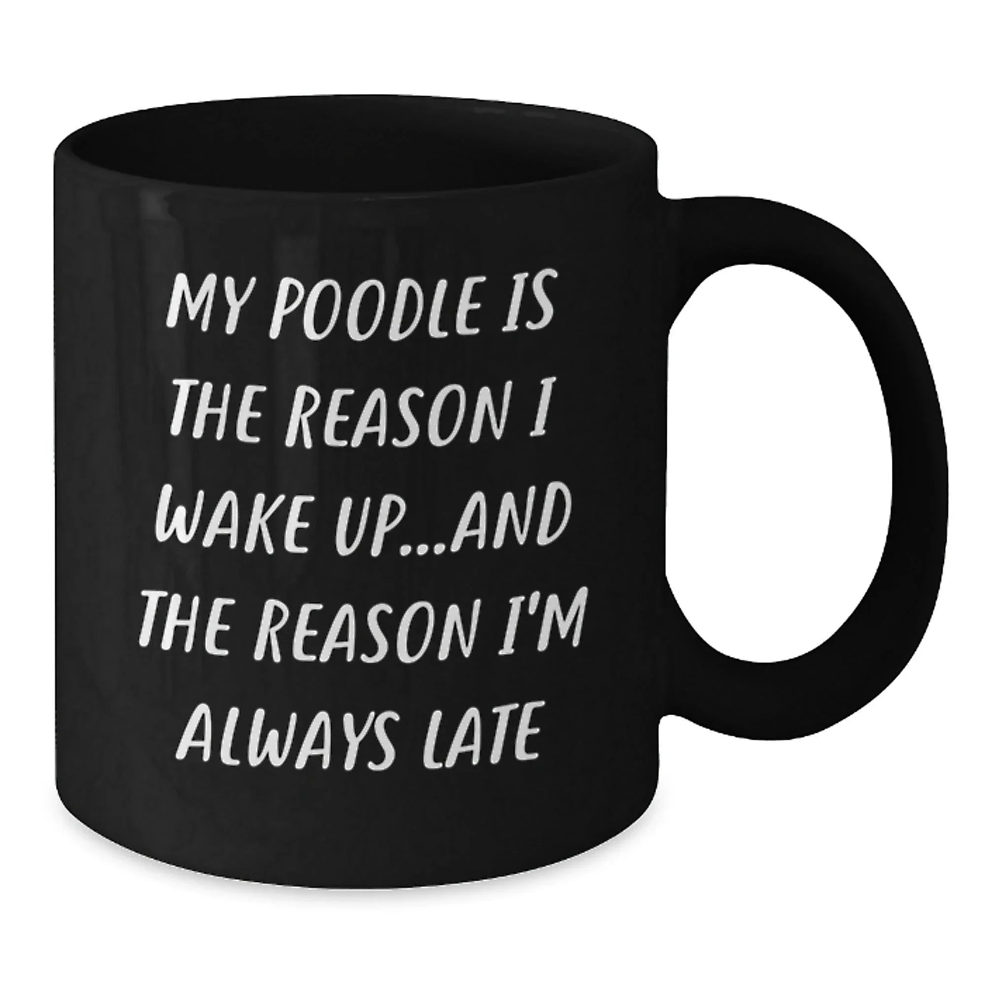 Funny Poodle Dog Quotes Black Coffee Mug