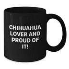 Chihuahua Dog Lovers Black Coffee Mug Gift From Friends And Family Valentine