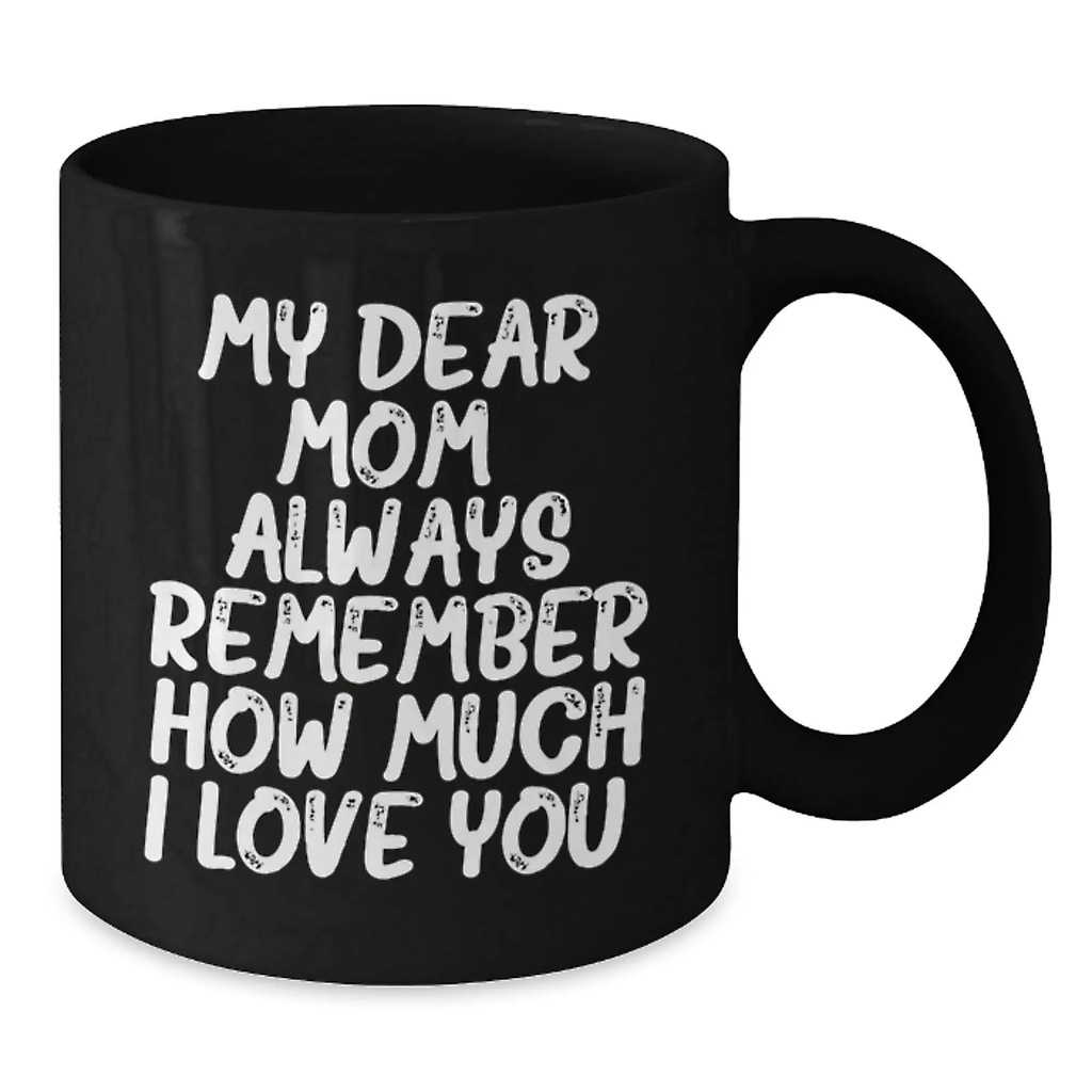 Inspirational Mom Gifts from Family - Funny Black Coffee Mugs for Mom's Birthday Unique Gifts - Additional
