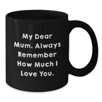 Birthday Gift for Her Mum Black Coffee Mug Present Surprise - Additional