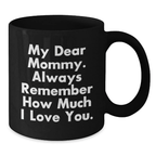 Mommy Keepsake Black Coffee Mug Ceramic 11oz for Him Birthday Gift - Additional