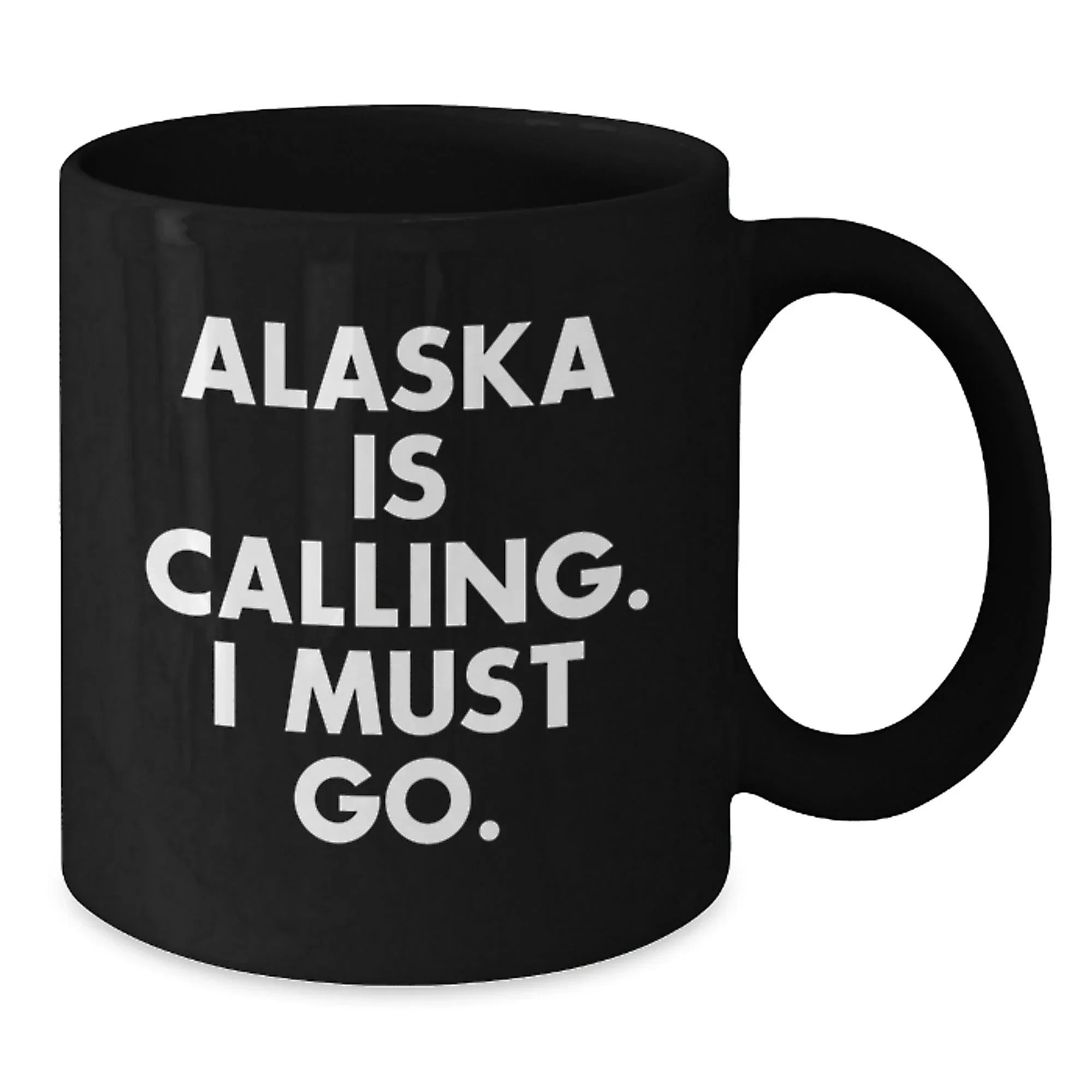 Alaska Gifts for Men Women Friends Family - 'Alaska Is Calling. I Must Go.' Funny Black Coffee Mug for Birthday