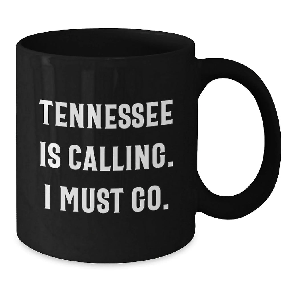 Tennessee Calling Gifts from Men to Women Friends Family for Valentine's Unique Funny Black Coffee Mugs