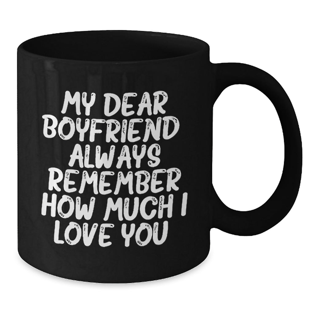 Christmas Gift for Boyfriend - Heartfelt 'Always Remember' Coffee Mug - Additional