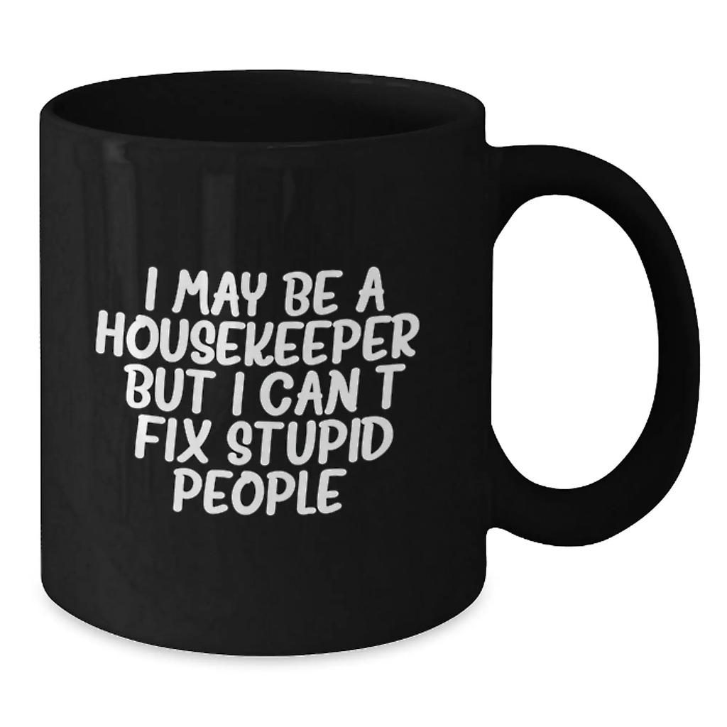 Witty Housekeeper Novelty Mug for Friends Birthday Gift - Additional