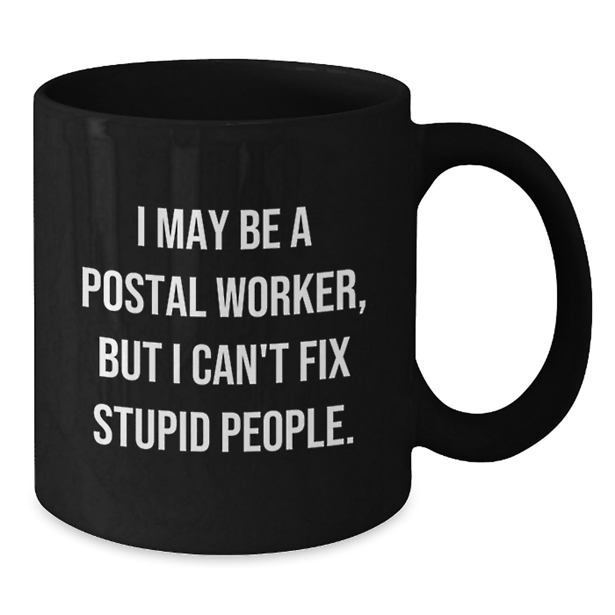 Christmas Gift for Her - Humorous Postal Worker Present Ceramic Mug - Additional