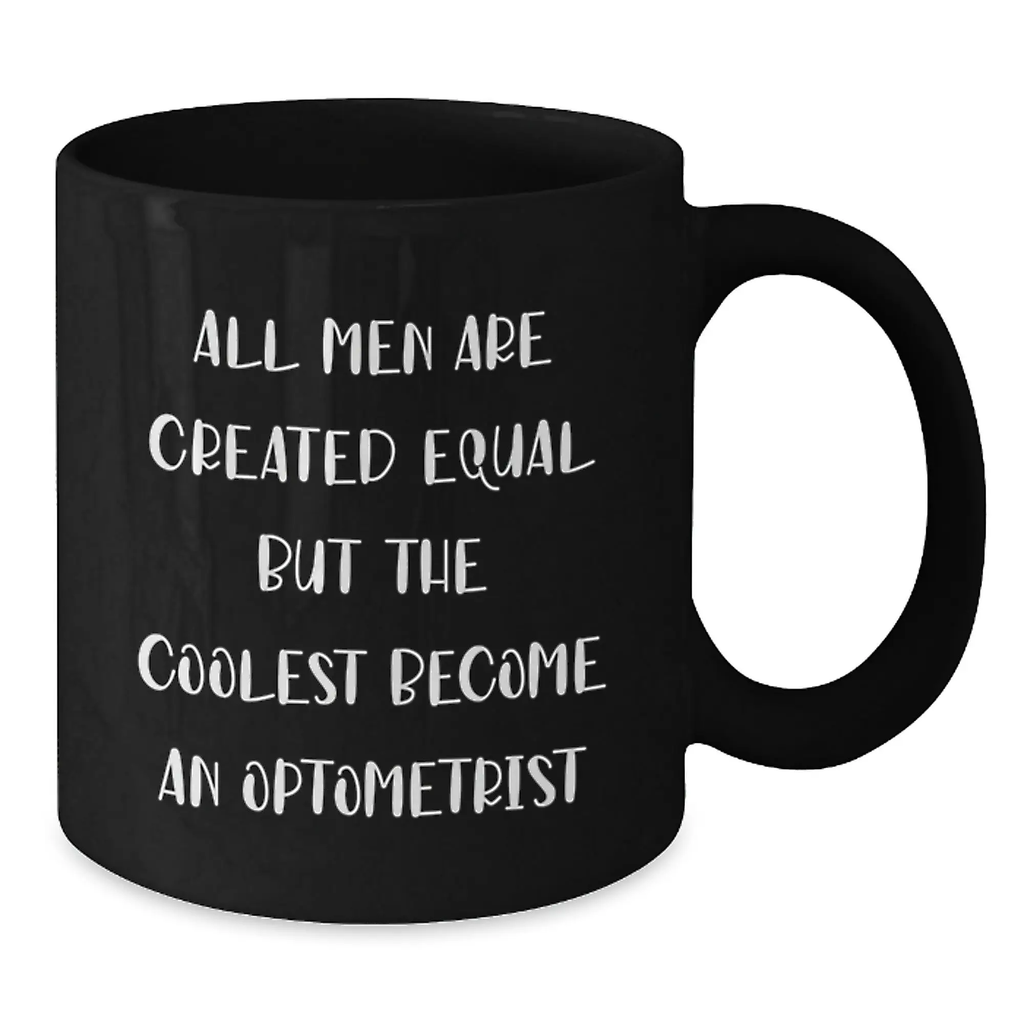 Optometrist Keepsake Gift for Him - All Men Are Created Equal, But The - Additional
