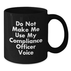 Compliance Officer Black Coffee Mug for Her Birthday Gift Present - Additional