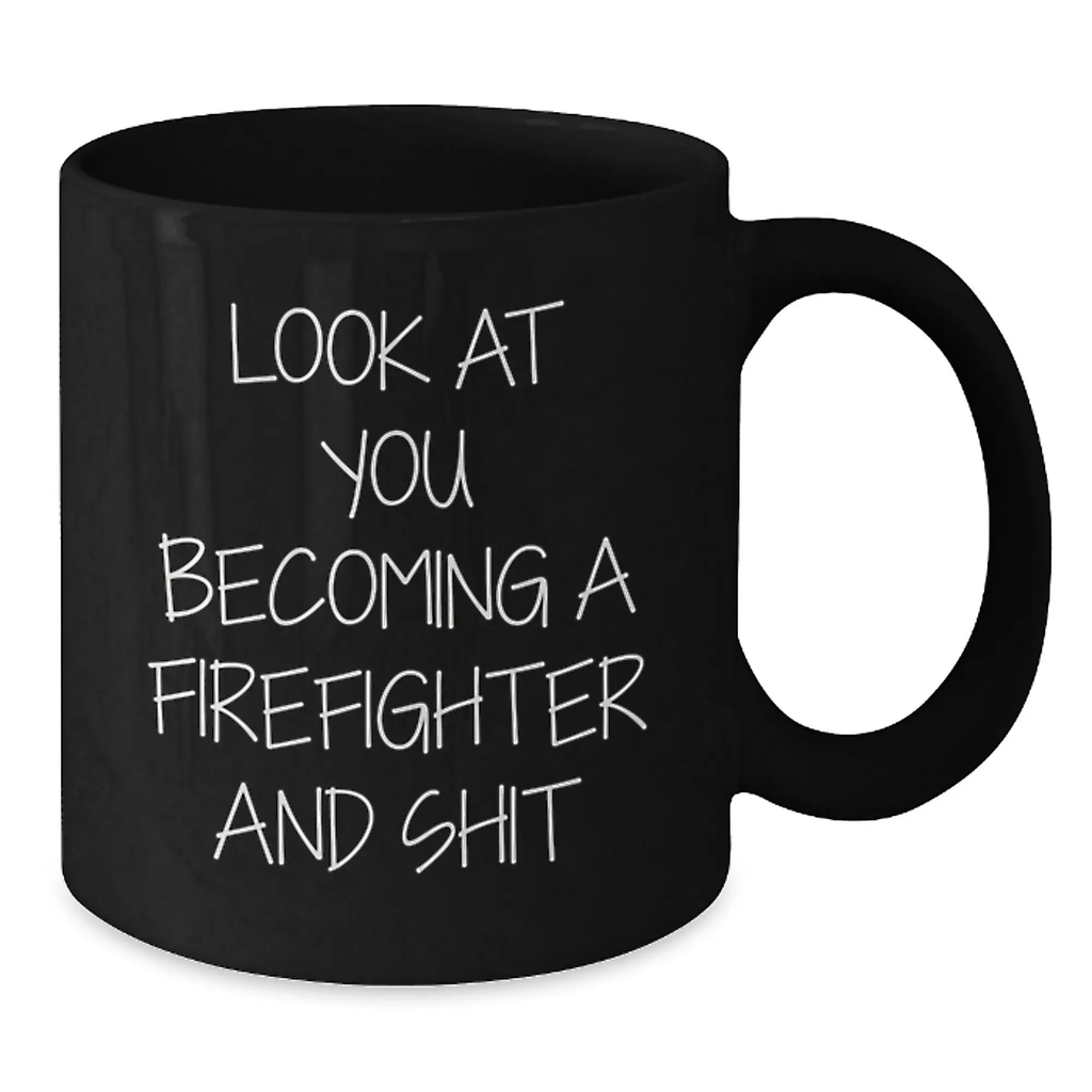Funny Firefighter Gift, Look At You Becoming A Firefighter And Shit, Funny Graduation Gifts for Firefighter Men from Family - Additional