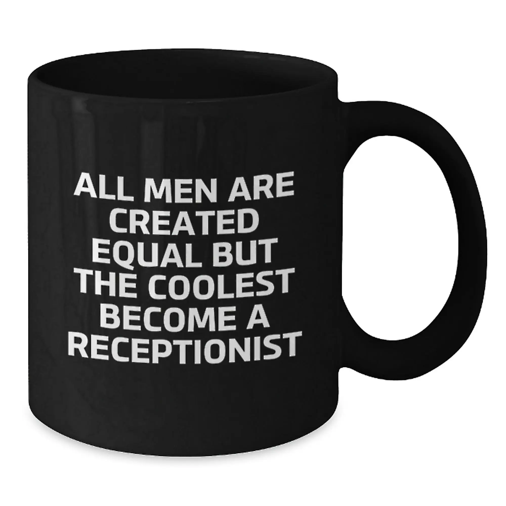 Receptionist Gift for Him - All Men Are Created Equal Keepsake Coffee - Additional