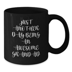 Grandad Keepsake Black Coffee Mug For Him Birthday Gift Just Another Day - Additional