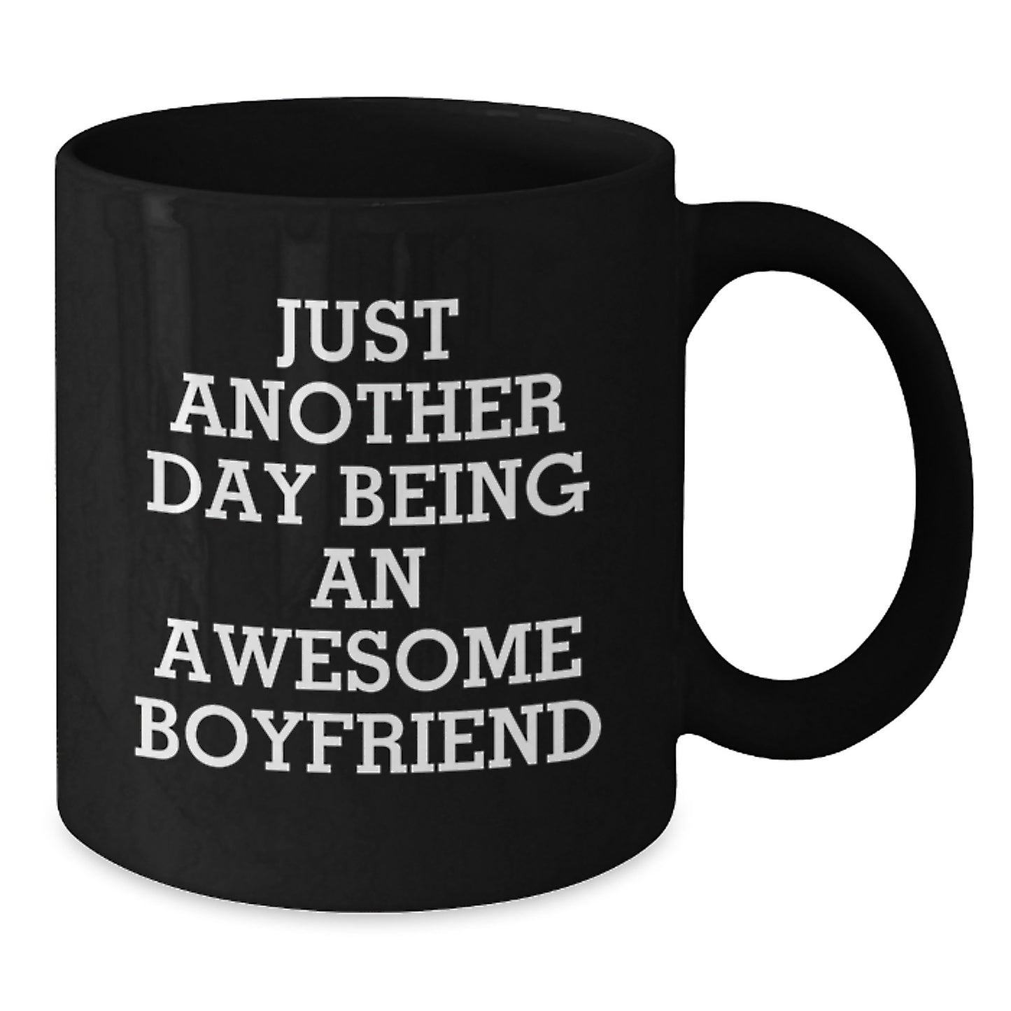 Funny Sweetheart Gifts from Men Christmas Unique Mugs, 'Just Another Day', 11oz/15oz Black Coffee Mug for Sweetheart - Additional