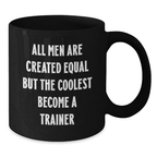 Funny Trainer Gifts from Men - Black Coffee Mug for Trainer Lover Graduation Unique Gifts - Additional