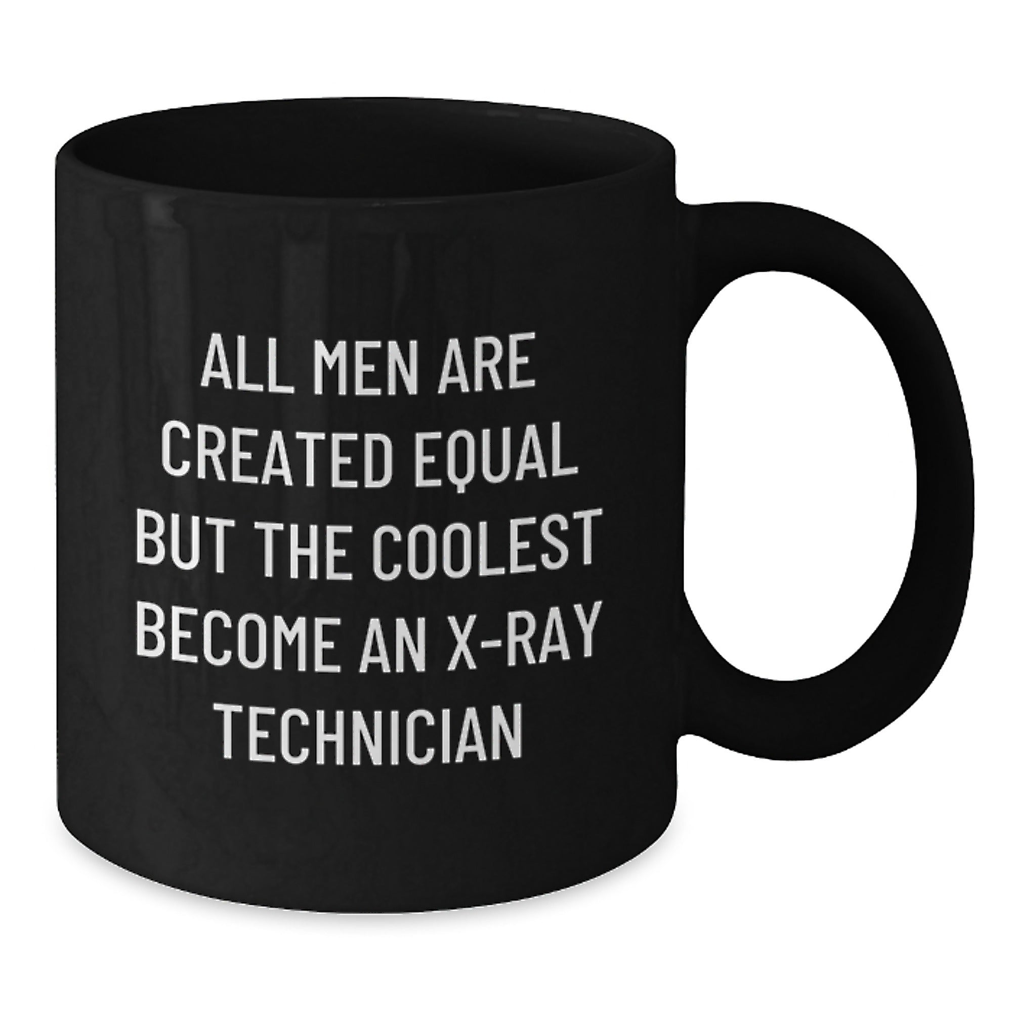 X-Ray Technician Gift for Him - A Humorous Keepsake Mug - Additional