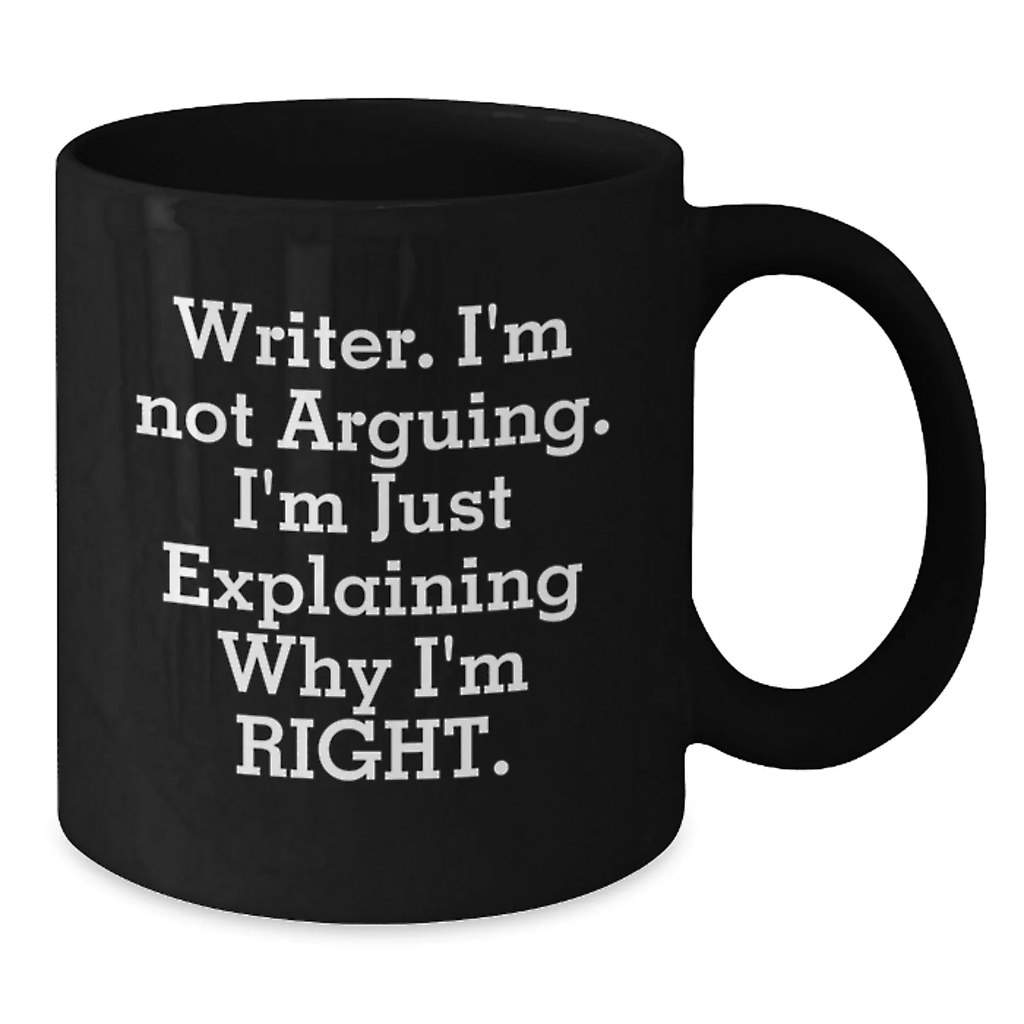 Funny Writer Gifts from Friends for Christmas Unique Black Coffee Mugs with Quote 'Writer. I'm Not Arguing. I'm Just Explaining Why I'm Right.', Perfect for Coffee Lovers, Men, Women, or Coworkers