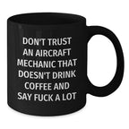 Funny Gifts for Aircraft Mechanic Friends from Men, Unique Black Coffee Mugs, Funny Sayings, Christmas Unique Gifts, Fun Mugs for Guys