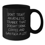 Funny Athletic Trainer Gifts for Him, Unique Black Coffee Mugs with Sassy Quote, Gifts from Men to Friends, Perfect Graduation Unique Gifts - Additional