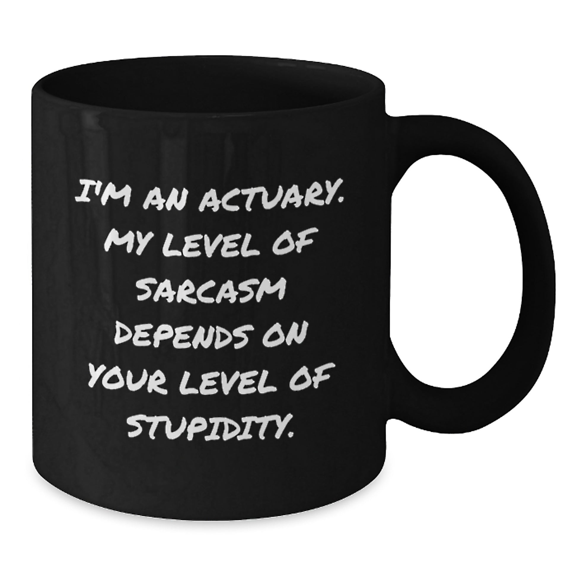 Funny Actuary Gifts for Actuaries - I'm An Actuary, Gifts from Coworkers to Actuaries, Black Coffee Mug, Christmas Unique Gifts - Additional