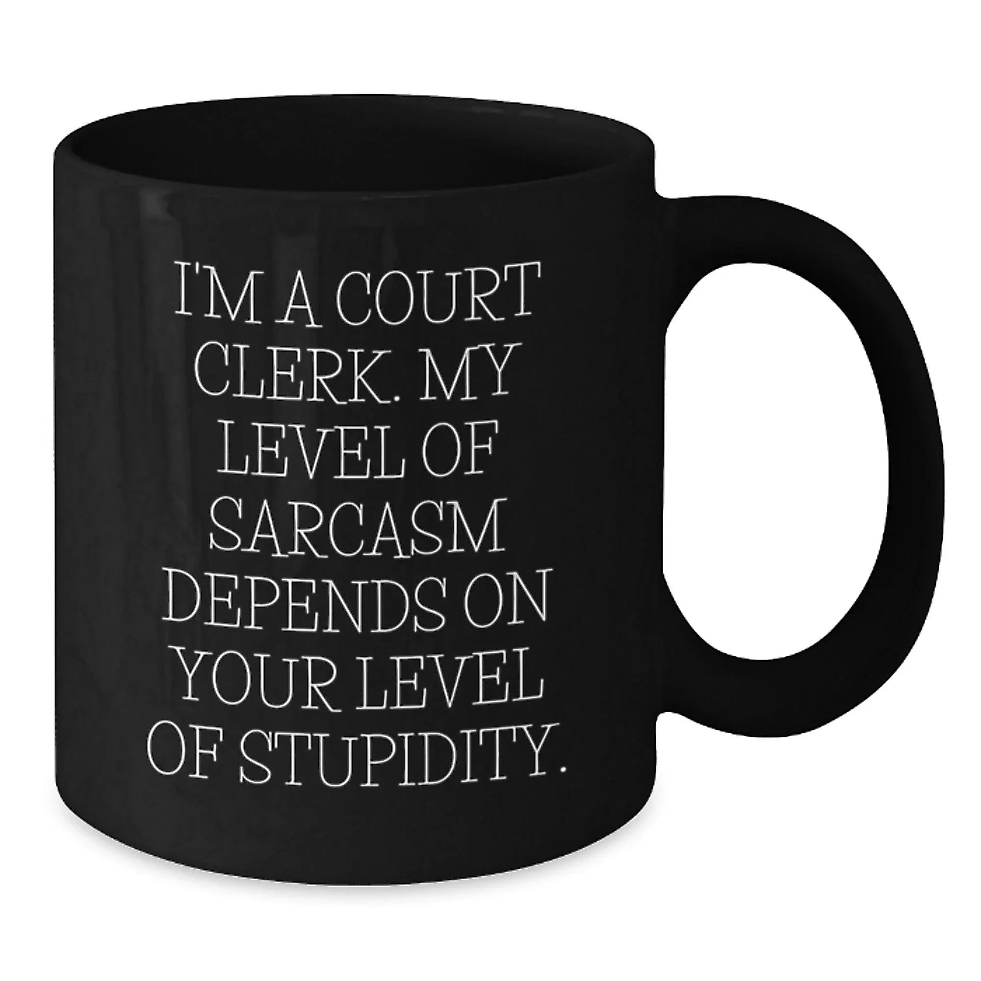 Funny Court Clerk Gifts from Men to Women - I'm A Court Clerk Sarcasm Level Black Coffee Mug, Christmas Unique Presents for Court Clerks and Friends