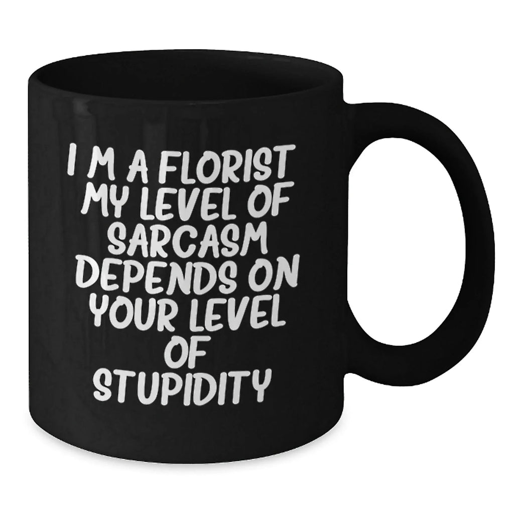 Funny Florist Gifts for Men Women Friends Family - I'm A Florist Black Coffee Mug