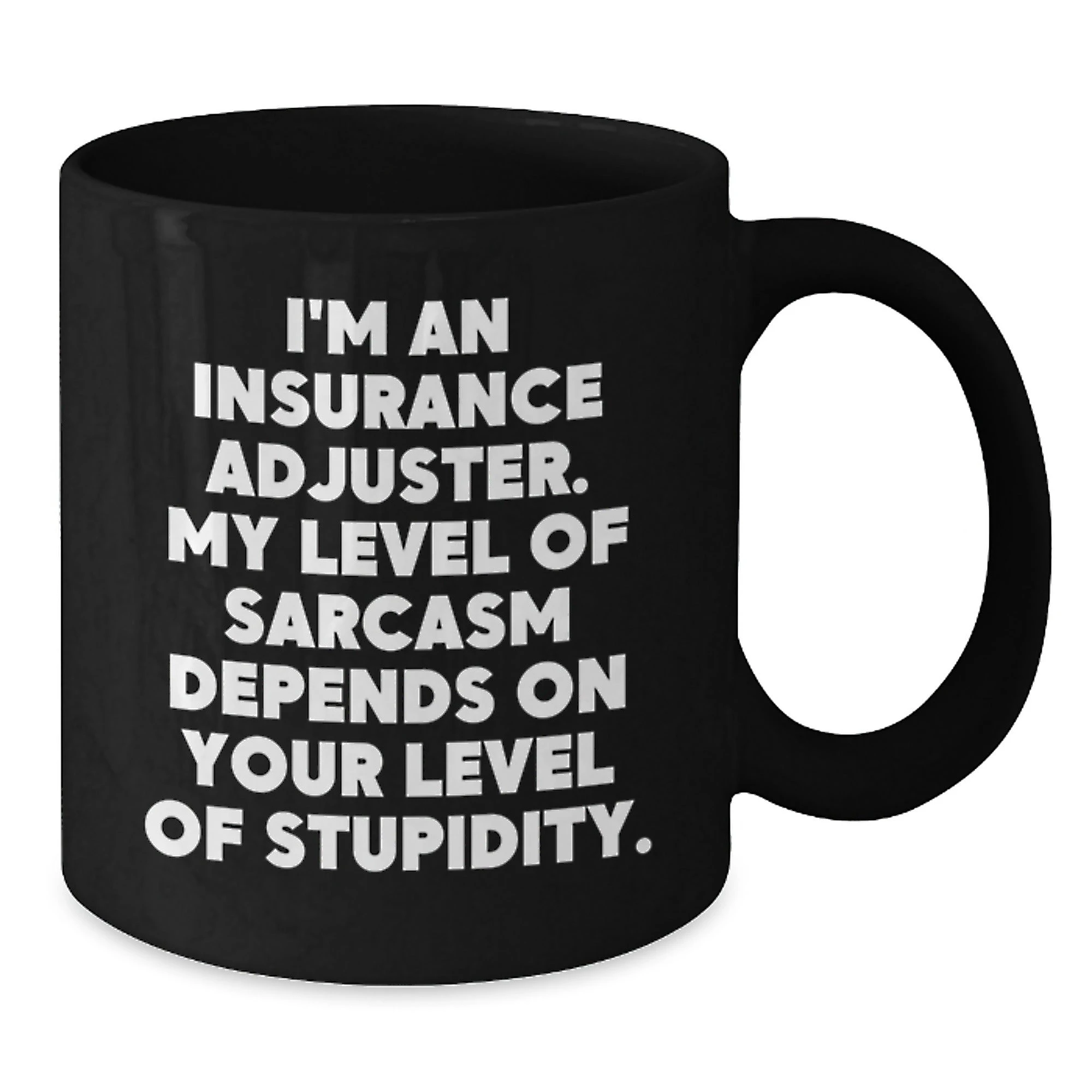Funny Insurance Adjuster Gifts for Valentine's - Black Coffee Mug, 'I'm An Insurance Adjuster' - Additional