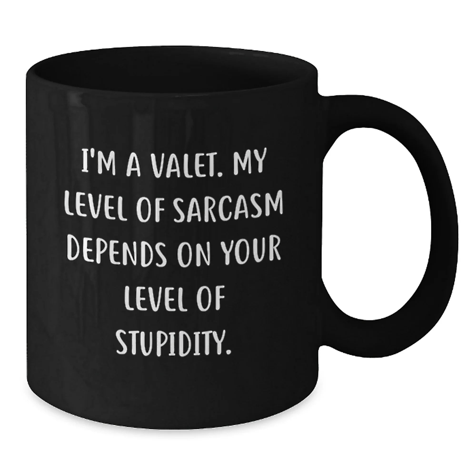 Valet Humor Funny Sarcasm Level Gifts from Men to Valet Black Coffee Mugs, Christmas Unique Gifts for Him