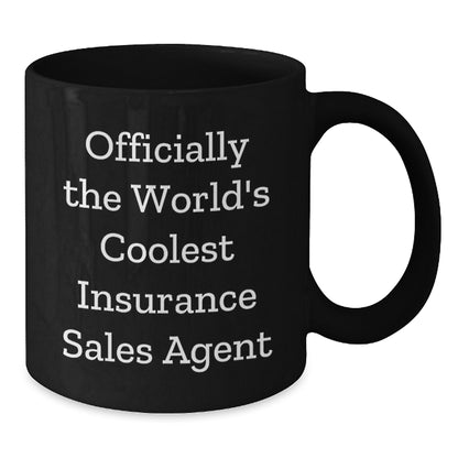 Insurance Sales Agent Gifts from Friends - 'Officially The World's Coolest' Black Coffee Mug for Graduation - Additional
