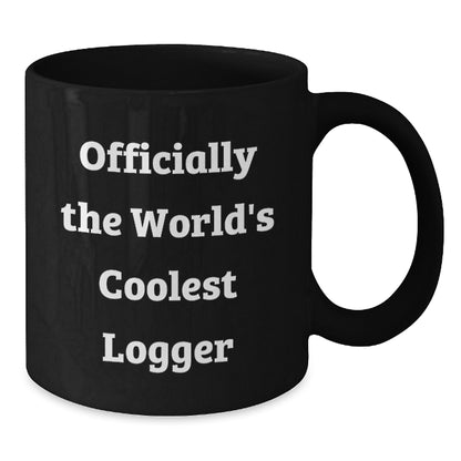Funny Logger Gifts - 'Officially The Worlds Coolest Logger' Black Coffee Mug, Great Christmas Unique Gifts for Logger Men, Women, Friends, Family - Additional