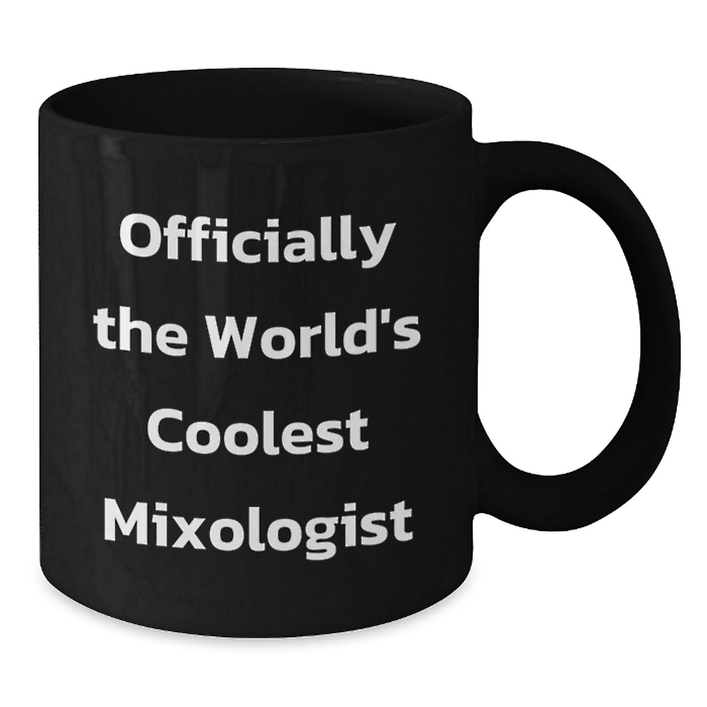 Funny Mixologist Gifts from Friends - Officially The World's Coolest 'Bar Tender', Black Coffee Mug for Christmas Unique Gifts - Additional