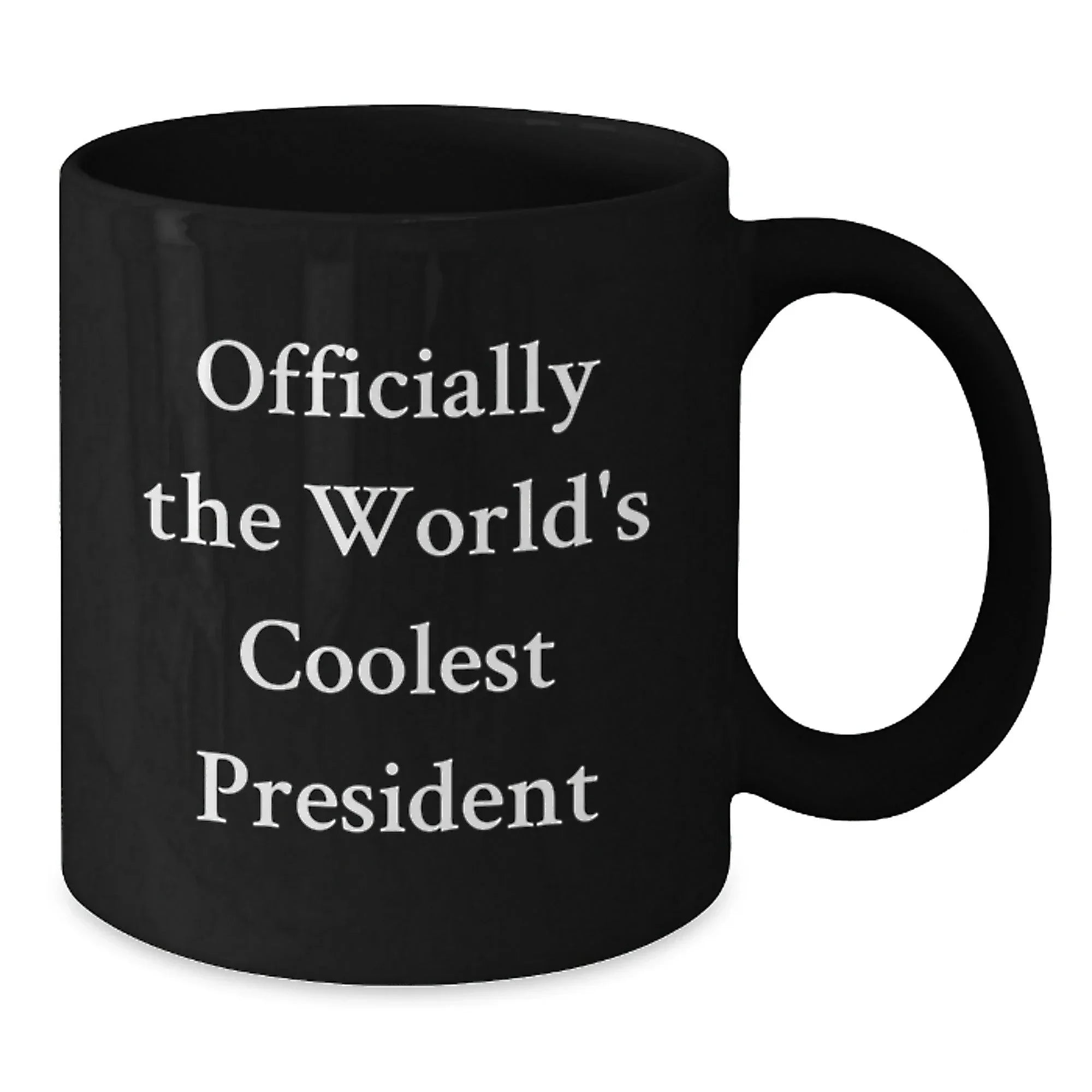 Funny President Gifts, Unique Black Coffee Mugs, Officially The World's Coolest President, Christmas Unique Gifts from Men to Family
