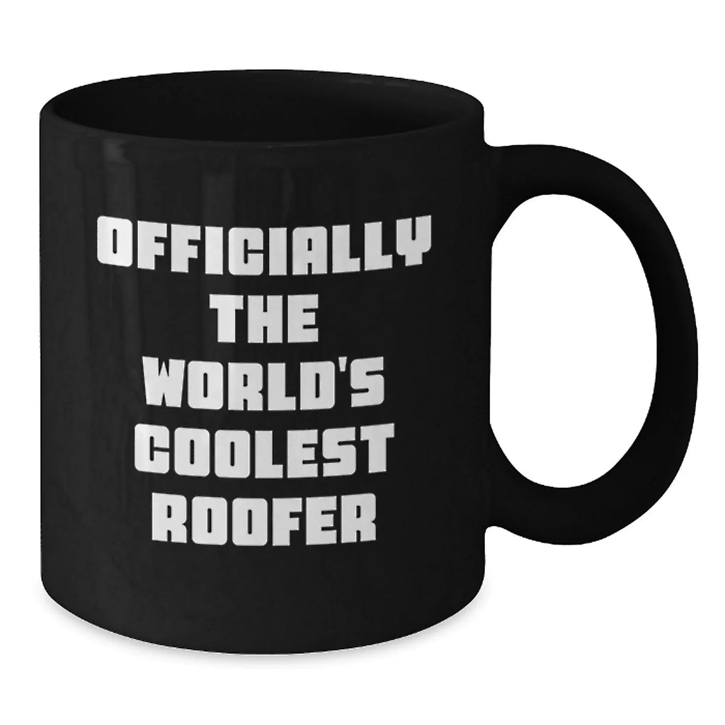 Unique Gifts for Roofer Friends, Officially The 'World's Coolest Roofer' Quote on Black Coffee Mug