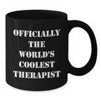 Funny Therapist Gifts for Him from Friends, Coolest Black Coffee Mug with 'Officially The World's Coolest Therapist' Quote, Graduation Unique Gifts for Therapist