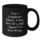 Funny Compliance Officer Gifts from Friends for Men and Women Black Coffee Mug Christmas Unique Presents