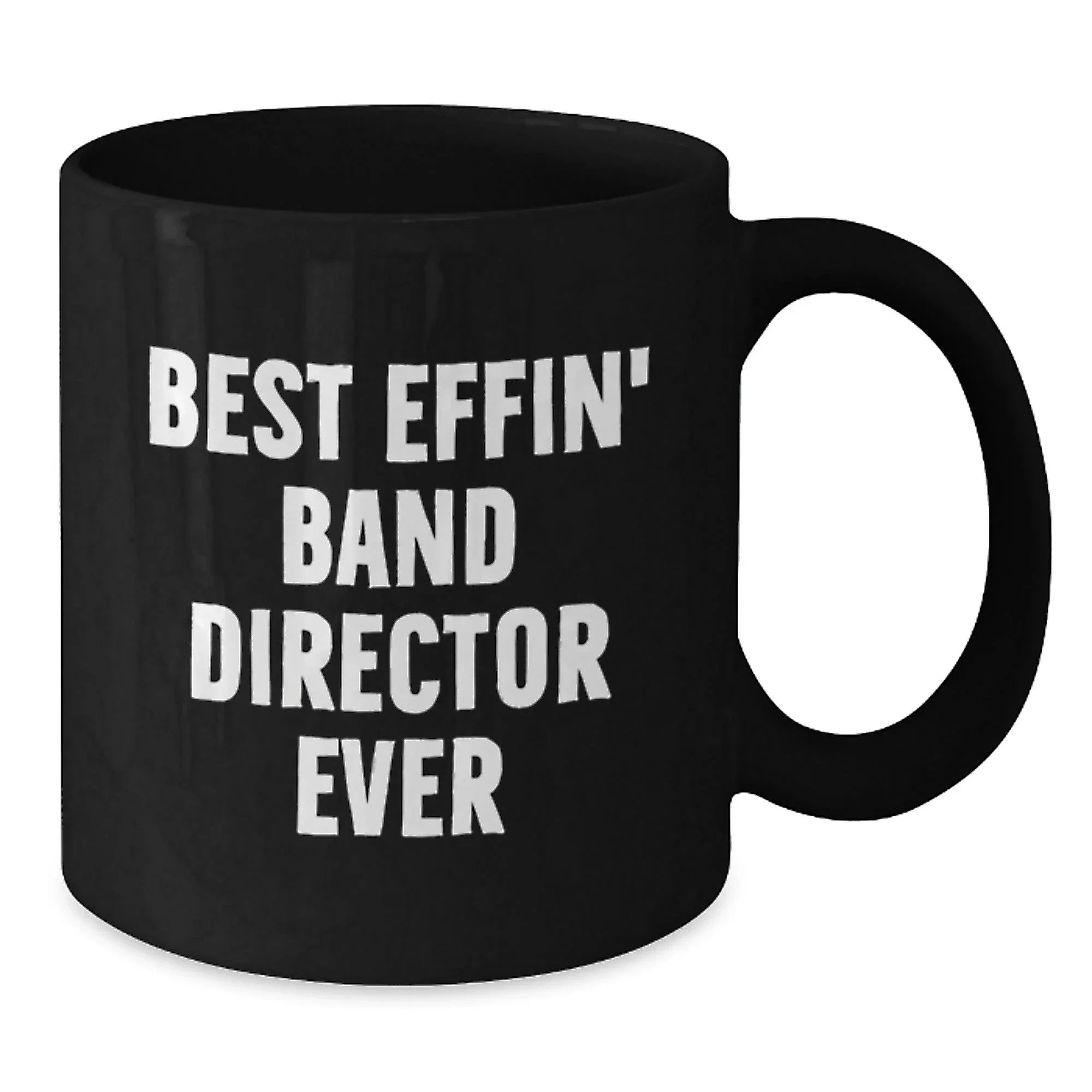 Funny Christmas Unique Gifts for Men - The Best Effin Band Director Gifts from Friends - Black Ceramic Coffee Mug