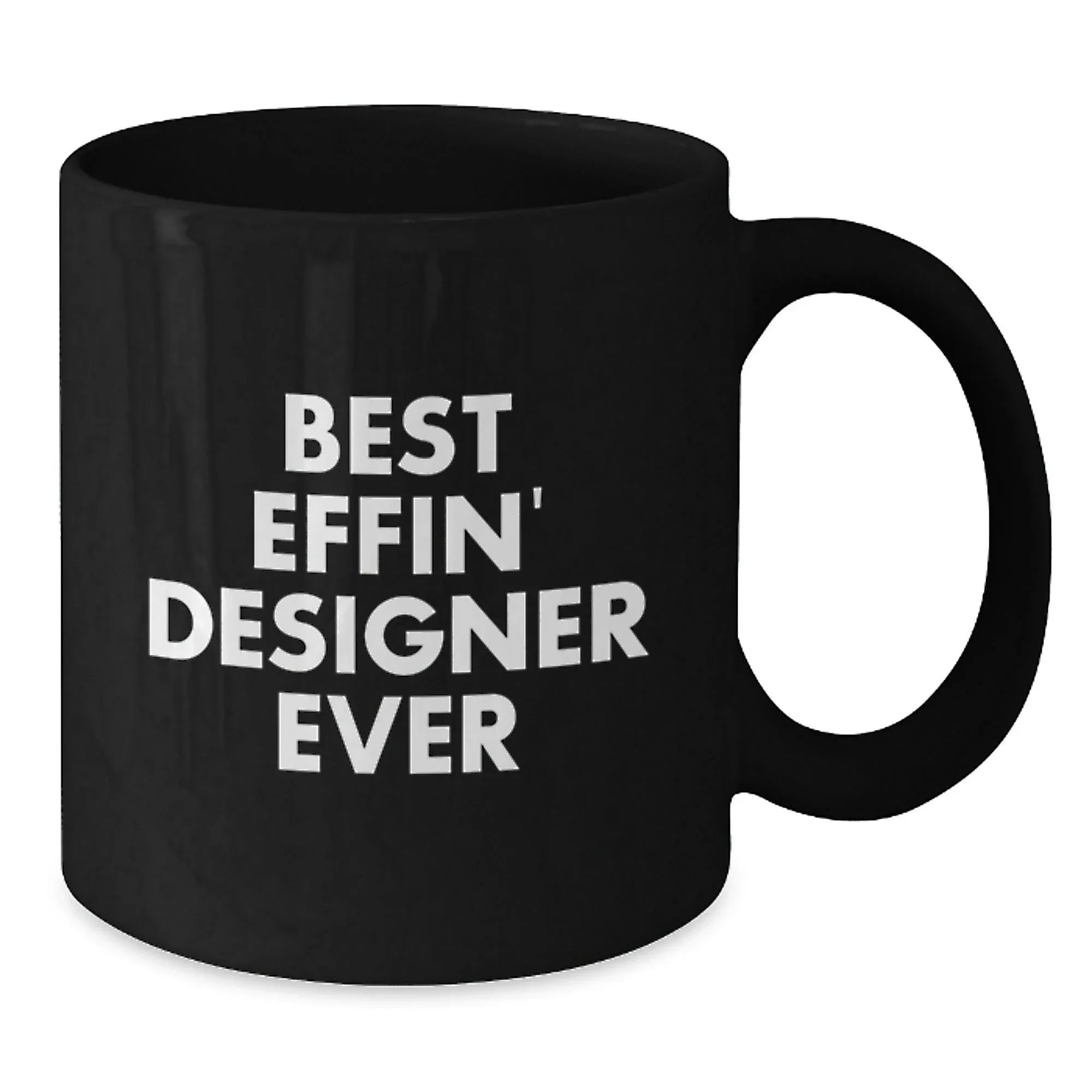 Designer Gifts from Best Effin' Designer Ever, Funny Graduation Black Coffee Mug for Men, Women, Friends, Coworkers, or Family
