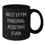 Funny Personal Assistant Gifts from Friends and Family - Best Effin' Graduation Mug, 11oz or 15oz Black Ceramic