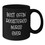 Funny Registered Nurse Gifts for Men Women Friends Family - Best Effin' Registered Nurse Ever Black Coffee Mug, Christmas Unique Mugs