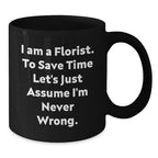 Funny Florist Christmas Unique Gifts from Friends to Women Florist Black Coffee Mug