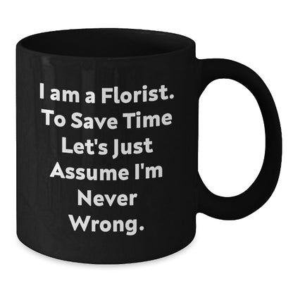 Funny Florist Christmas Unique Gifts from Friends to Women Florist Black Coffee Mug - Additional