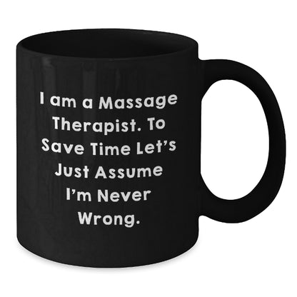 Funny Massage Therapist Gifts for Friends, Black Coffee Mug with Sassy Quote, Perfect Christmas Unique Presents - Additional
