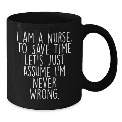 Funny Nurse Quotes Black Coffee Mug Gifts for Nurse Friends from Family Graduation Unique - Additional