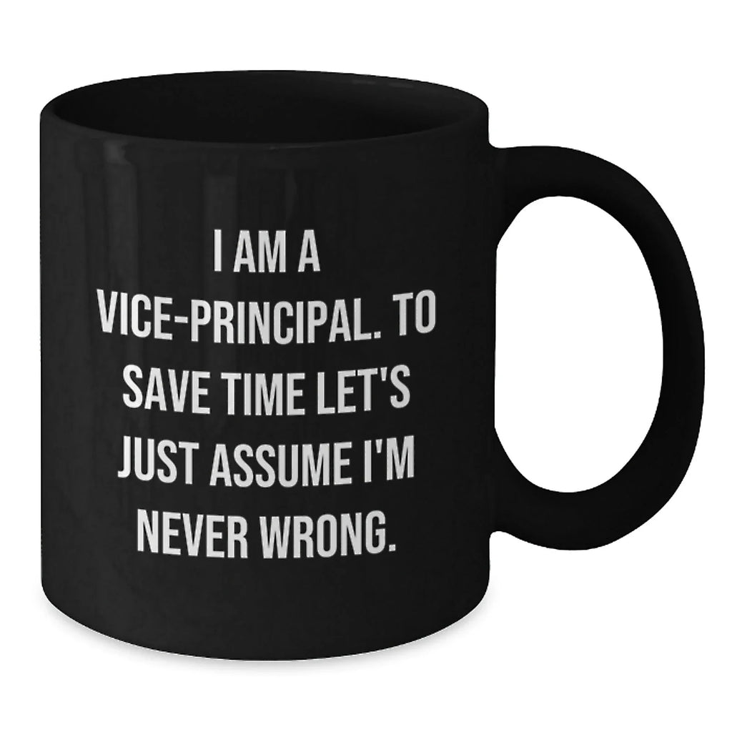 Funny Vice-principal Black Coffee Mugs Gifts from Family for Friends at Christmas Unique
